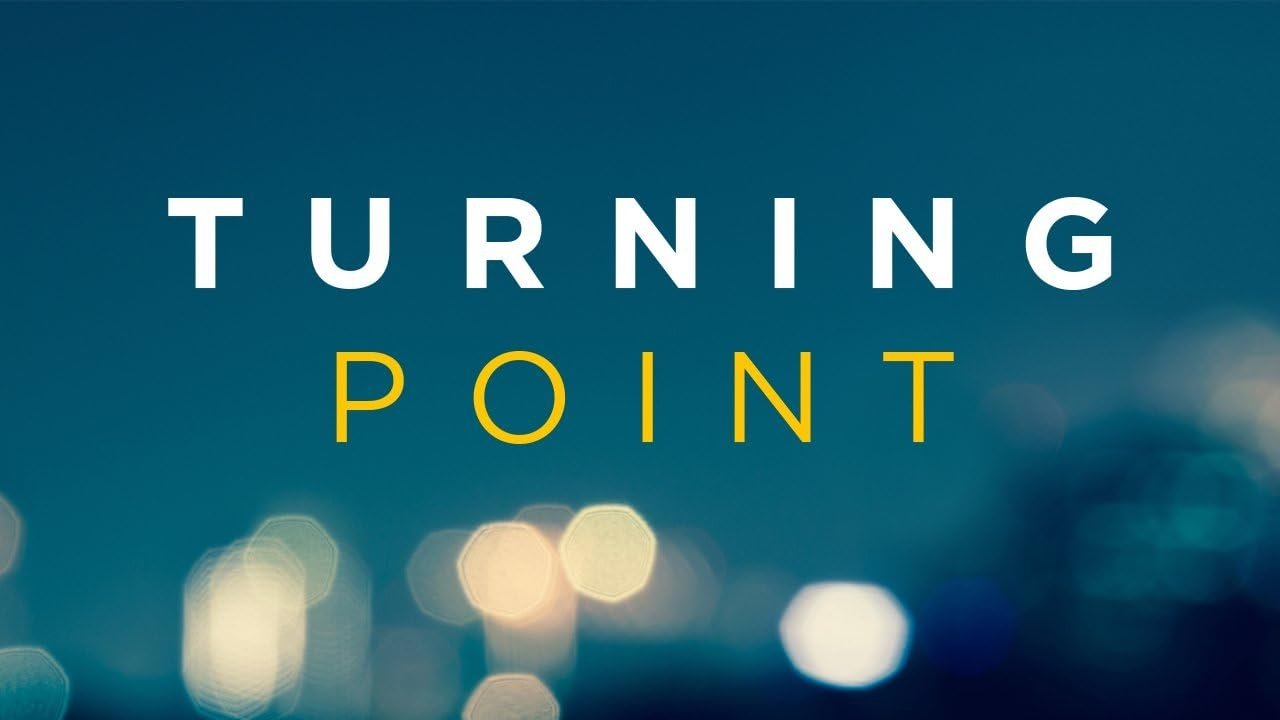 Turning Point|Turning Point