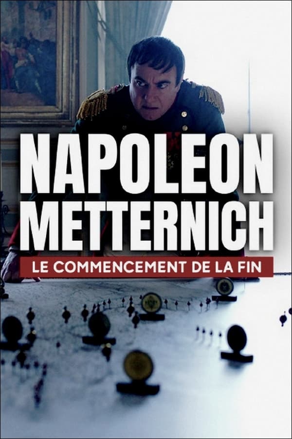 Napoléon – Metternich : le commencement de la fin | Napoléon – Metternich : le commencement de la fin