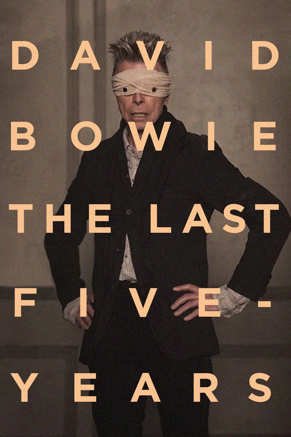 David Bowie: The Last Five Years | David Bowie: The Last Five Years