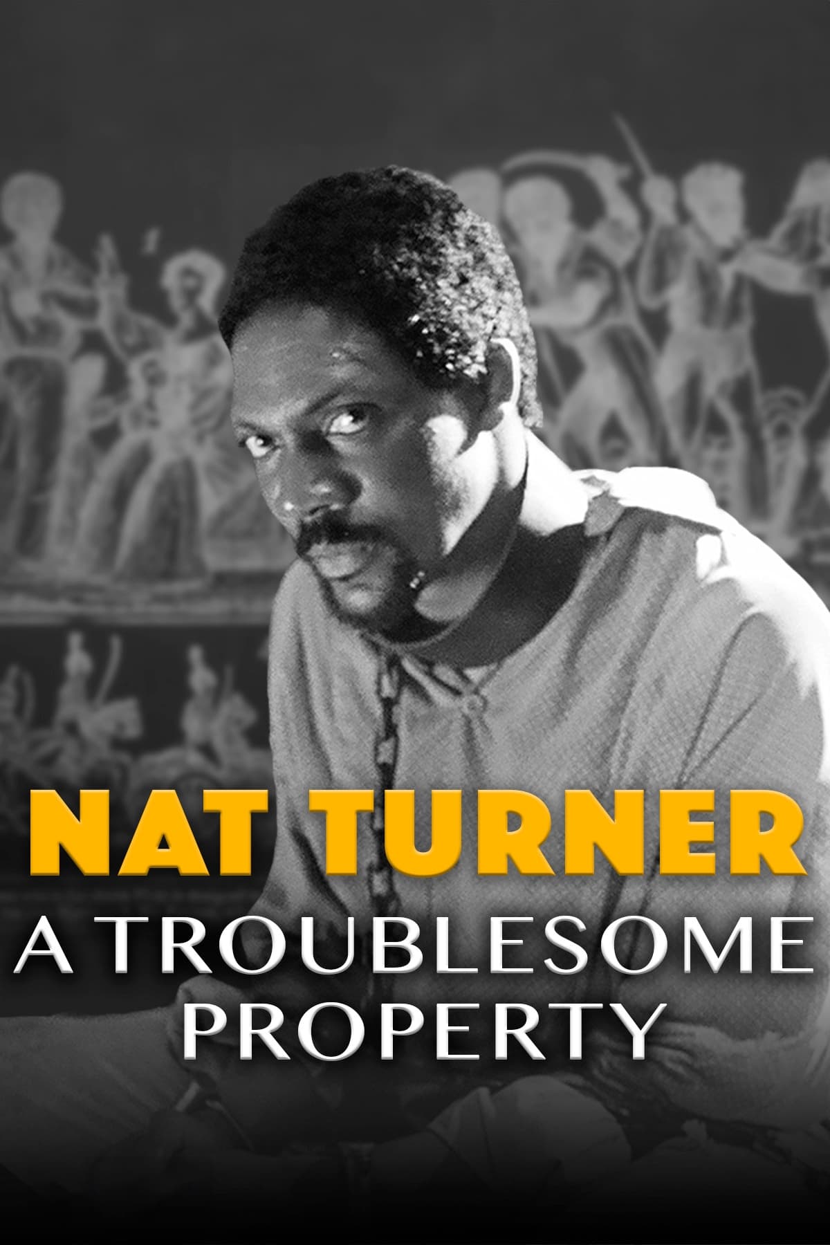 Nat Turner: A Troublesome Property | Nat Turner: A Troublesome Property