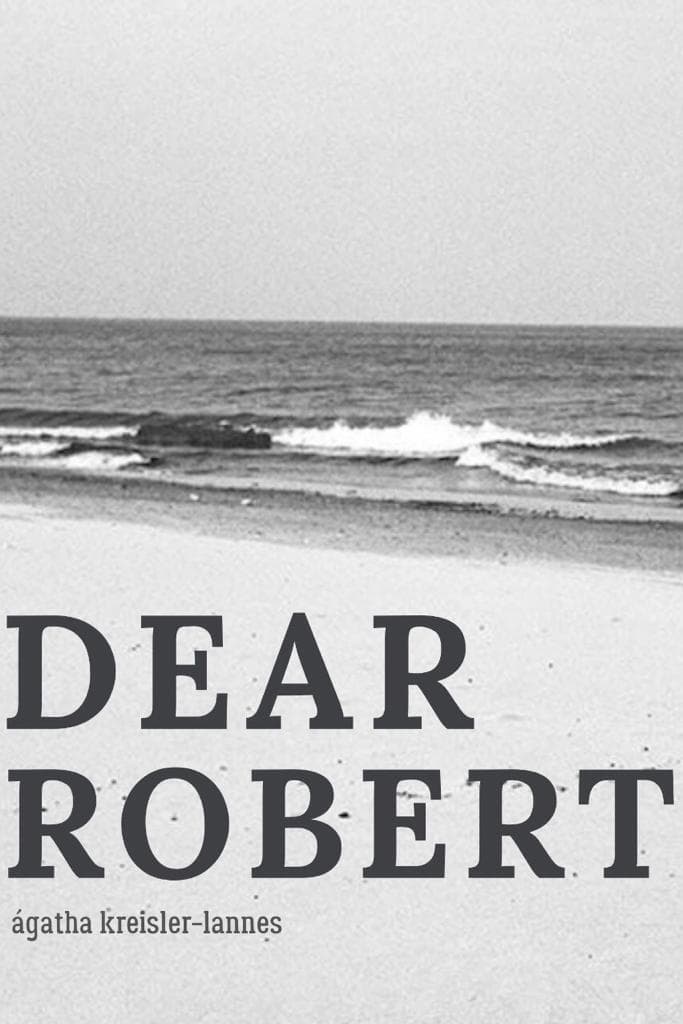 DEAR ROBERT_ | DEAR ROBERT_