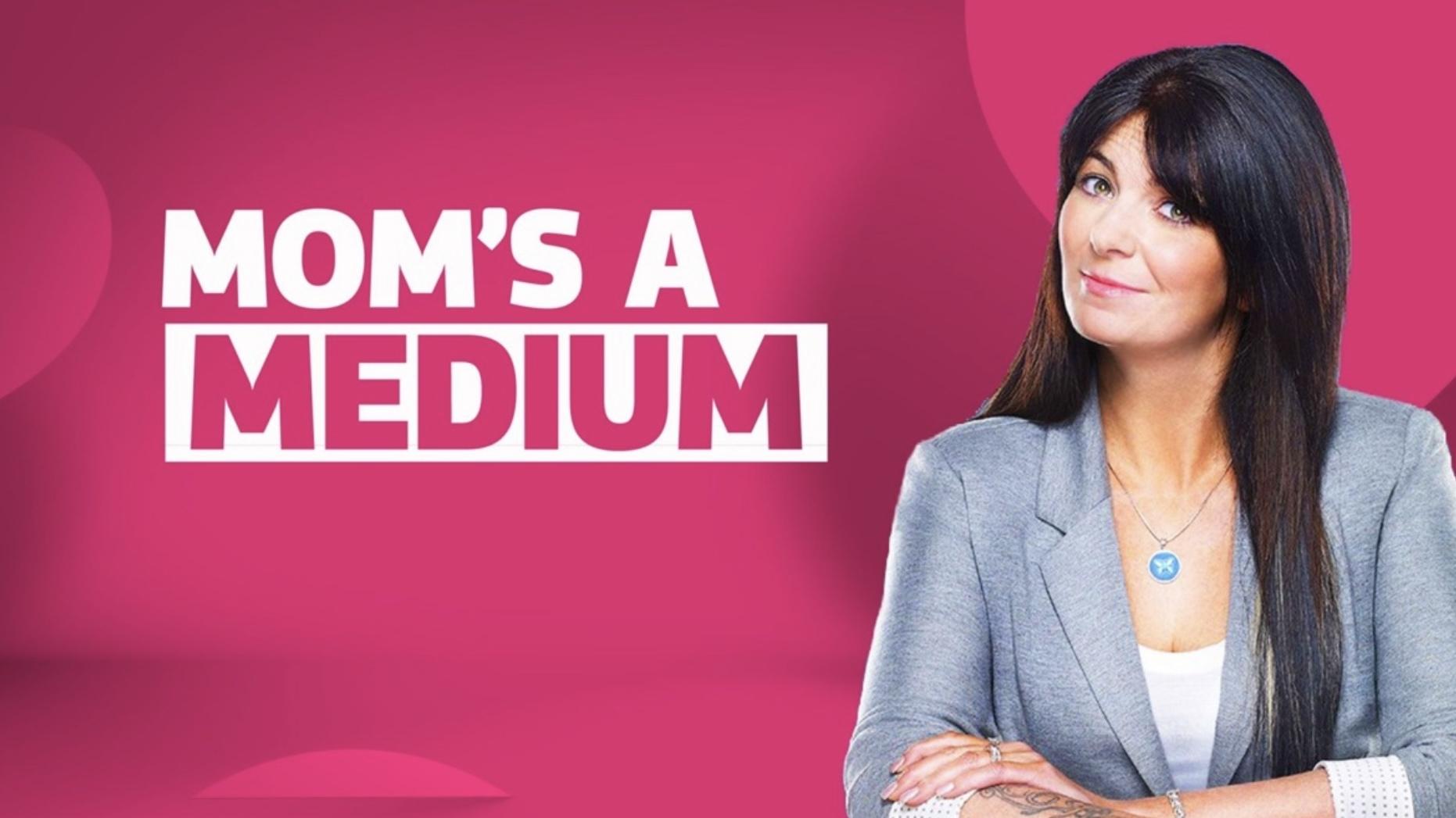 Mom's a Medium|Mom's a Medium