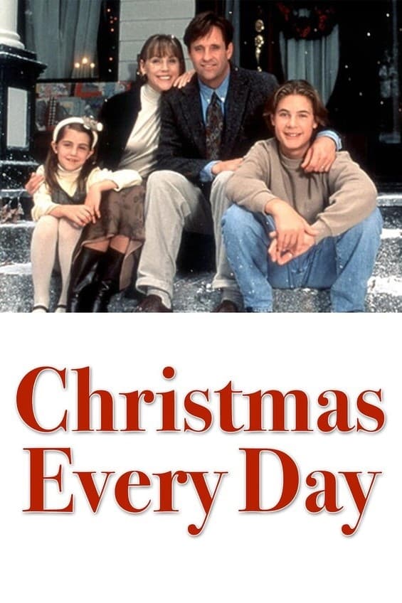 Christmas Every Day | Christmas Every Day