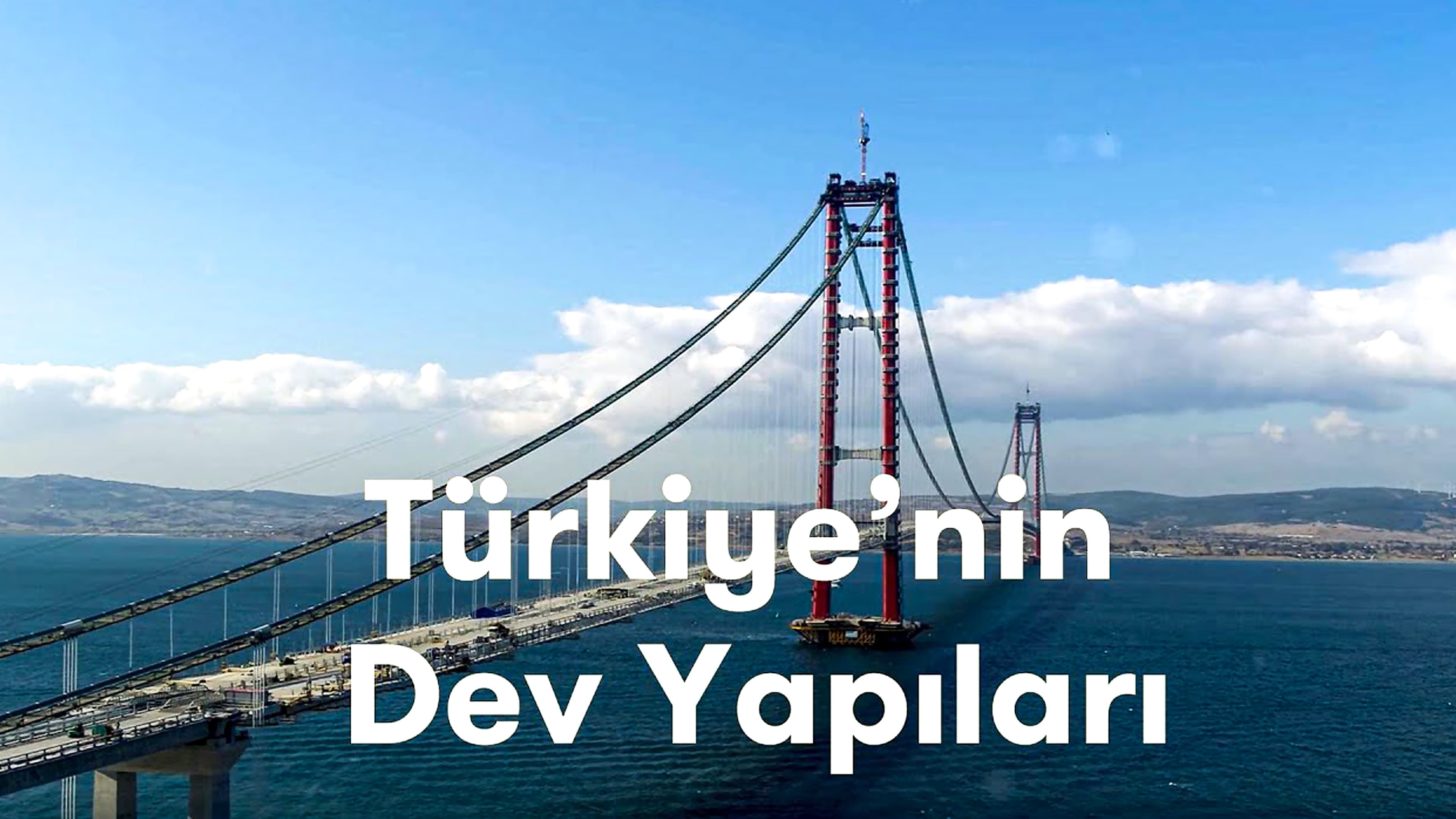 Türkiye'nin Dev Yapıları|Türkiye'nin Dev Yapıları