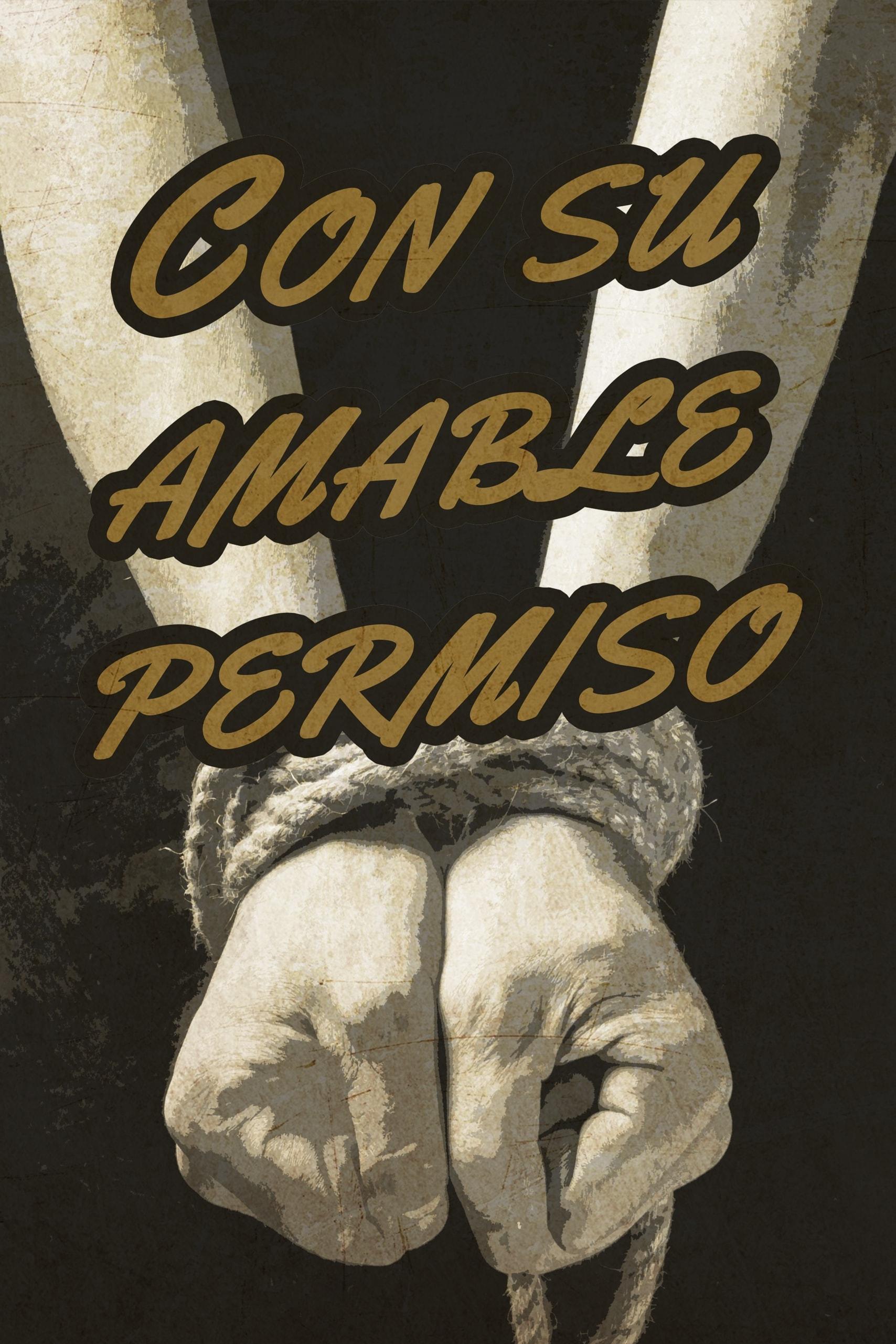 Con su amable permiso | Con su amable permiso