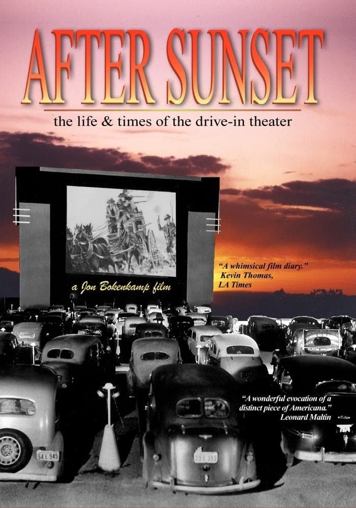 After Sunset: The Life & Times of the Drive-In Theater | After Sunset: The Life & Times of the Drive-In Theater