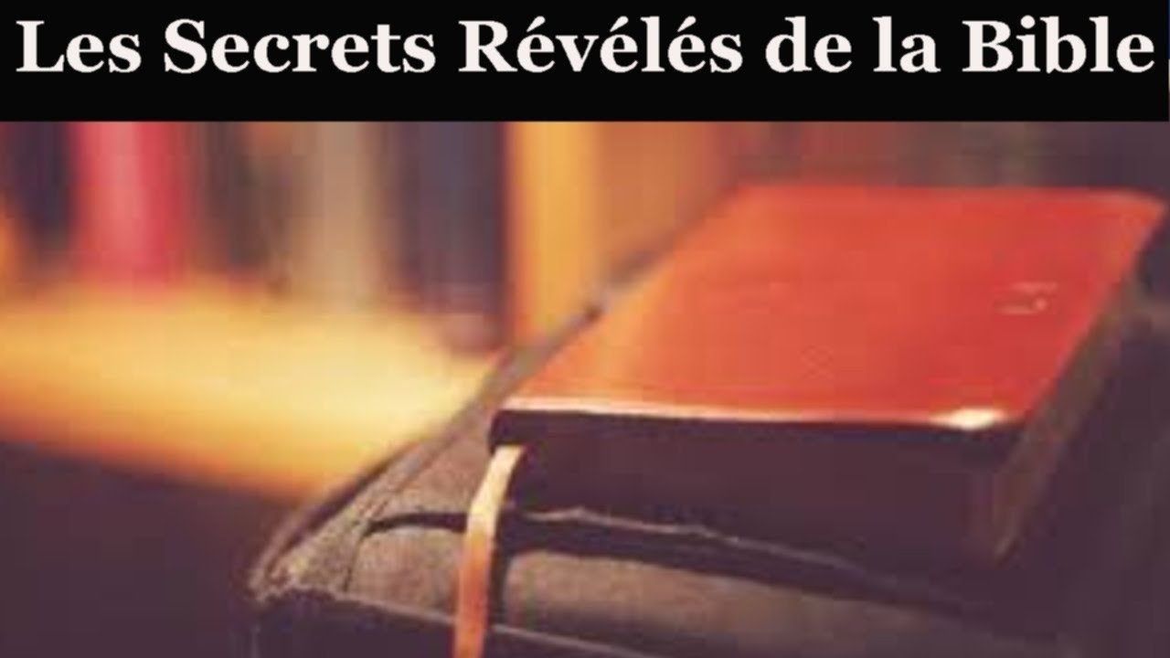 Les Secrets révélés de la Bible|Les Secrets révélés de la Bible