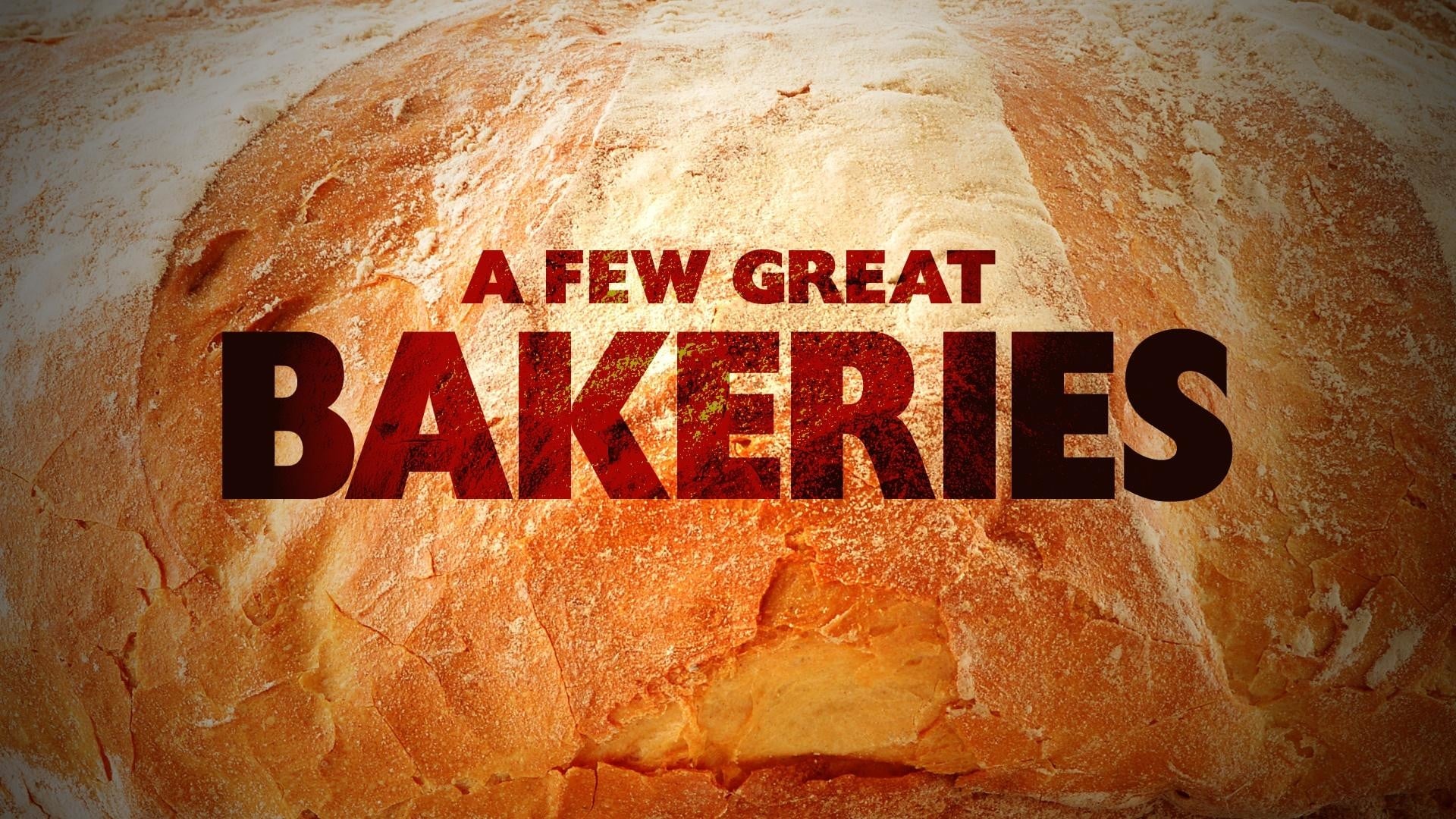 A Few Great Bakeries|A Few Great Bakeries