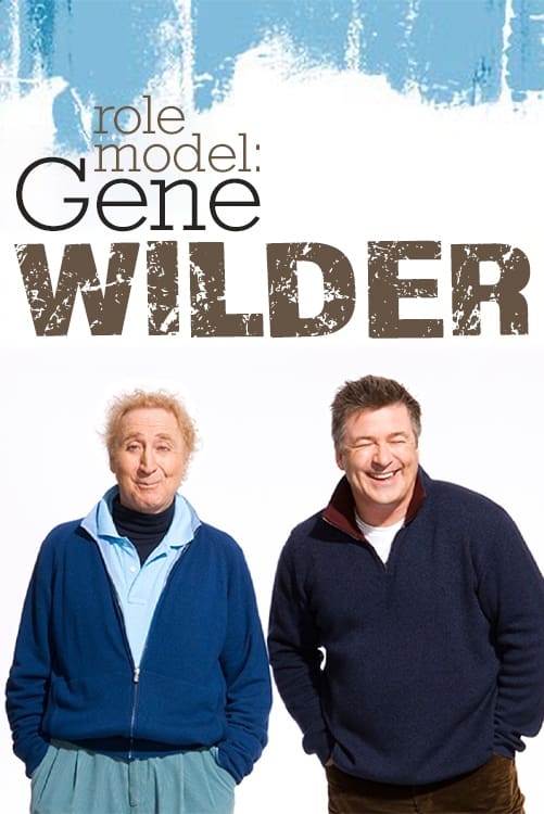 Role Model: Gene Wilder | Role Model: Gene Wilder