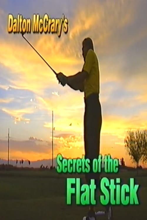 Dalton McCrary's Secrets of the Flat Stick | Dalton McCrary's Secrets of the Flat Stick