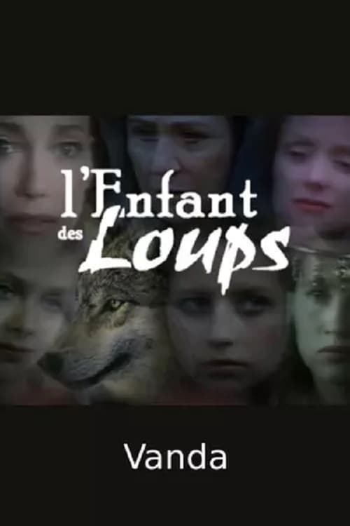 L'enfant des loups - Vanda | L'enfant des loups - Vanda