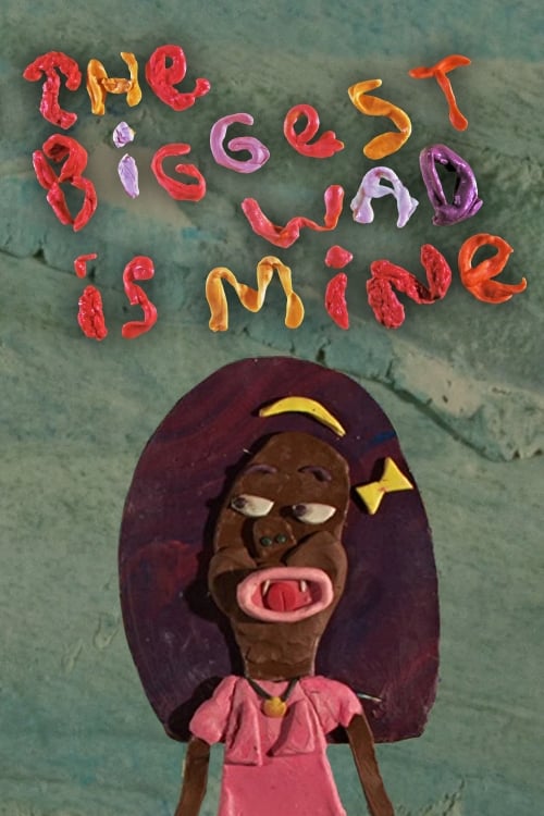 The Biggest Wad is Mine | The Biggest Wad is Mine