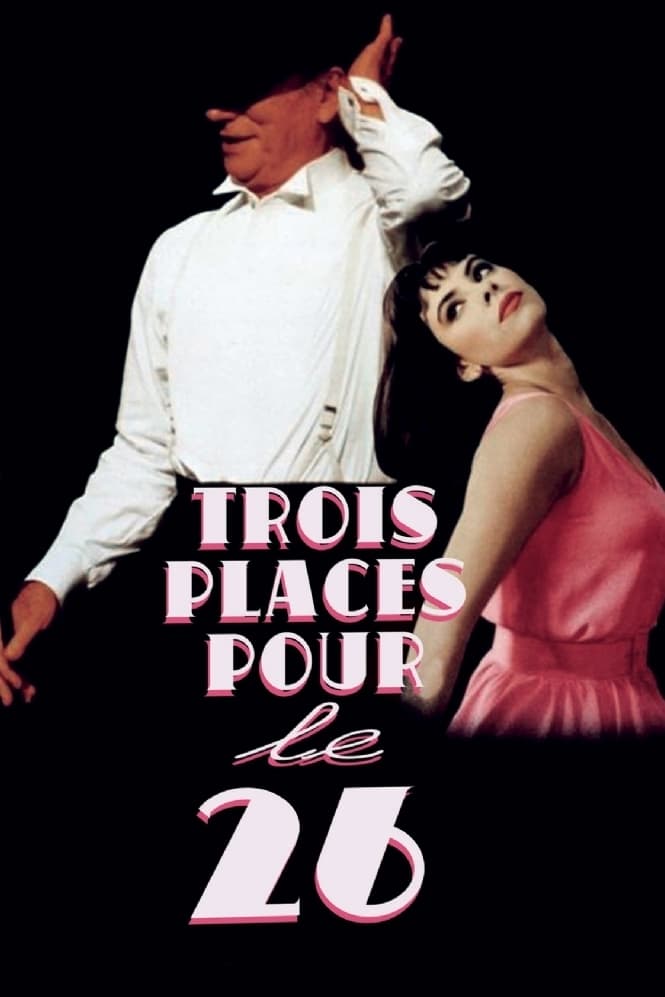 Trois Places pour le 26 | Trois Places pour le 26