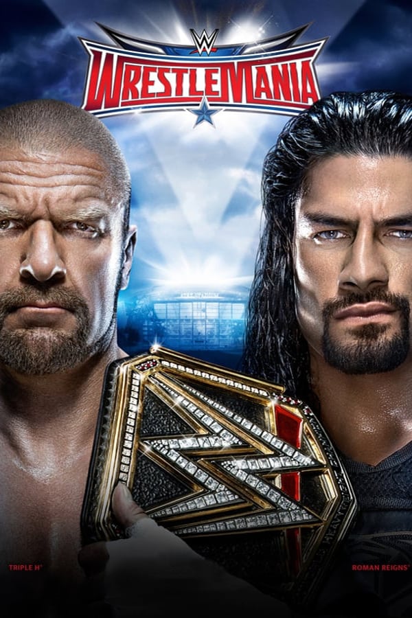 WWE WrestleMania 32 | WWE WrestleMania 32