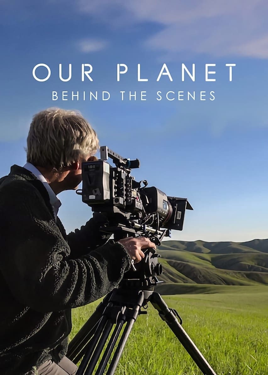 سیاره ما: پشت صحنه | Our Planet: Behind the Scenes