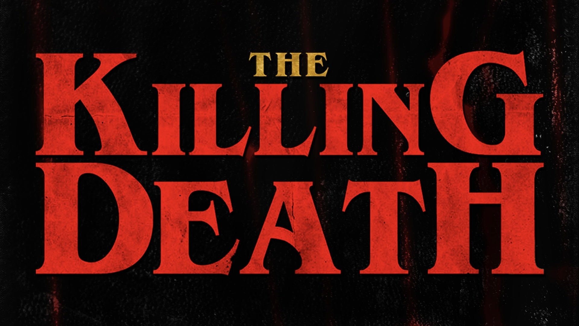 The Killing Death|The Killing Death