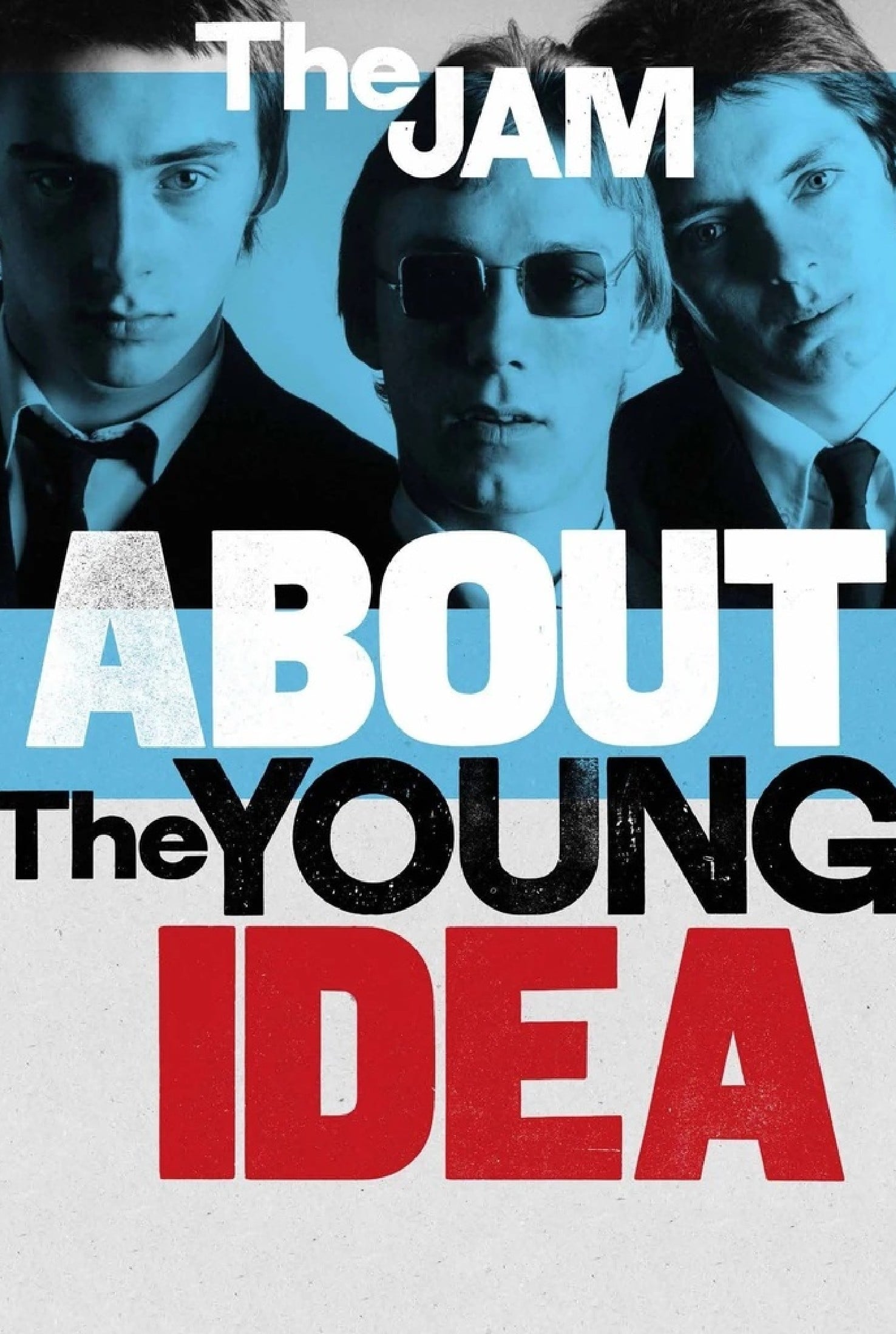 The Jam: About The Young Idea | The Jam: About The Young Idea