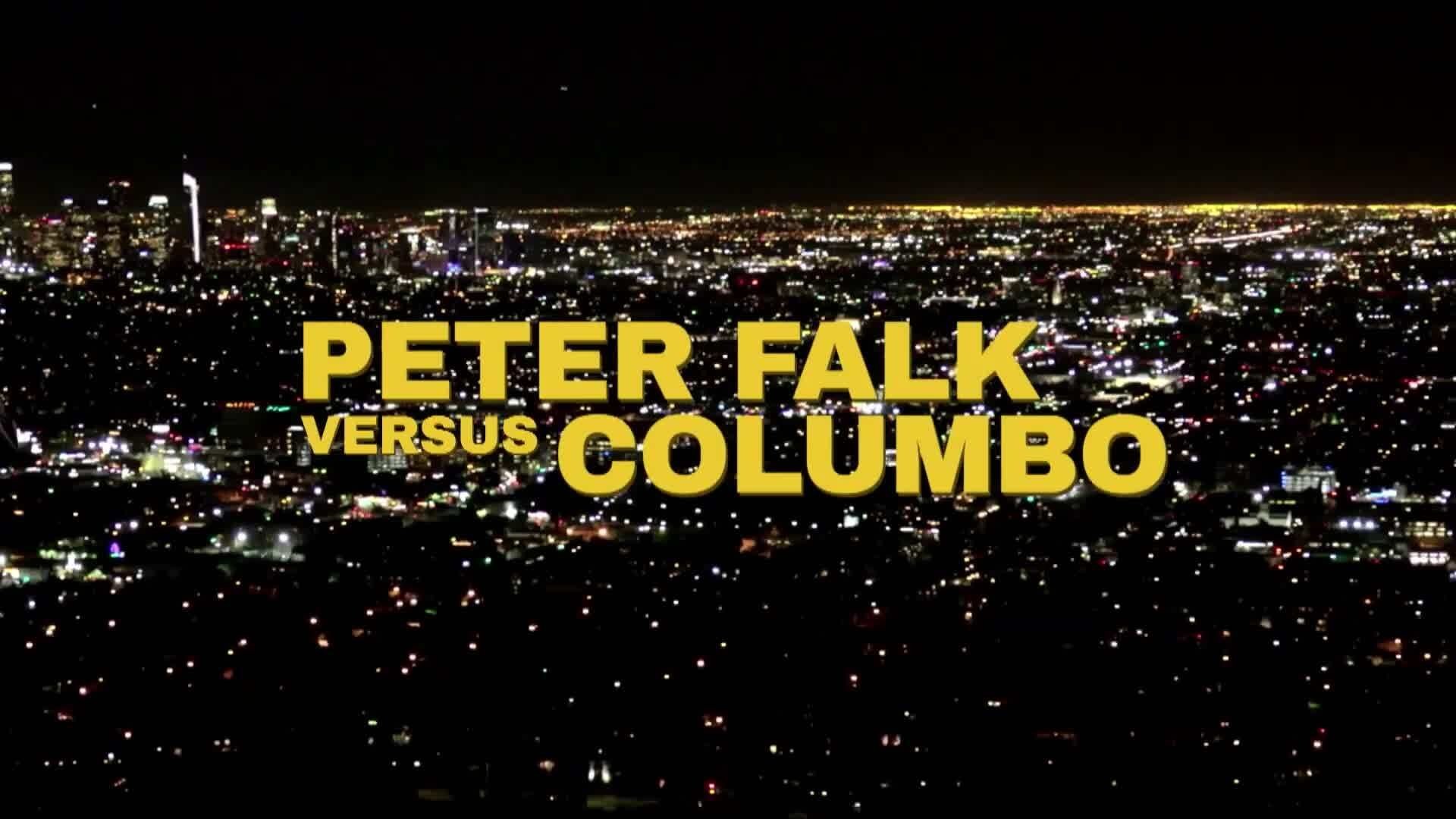 Peter Falk Versus Columbo|Peter Falk Versus Columbo