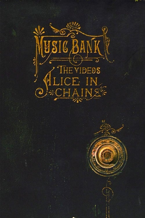 Alice in Chains - Music Bank: The Videos | Alice in Chains - Music Bank: The Videos