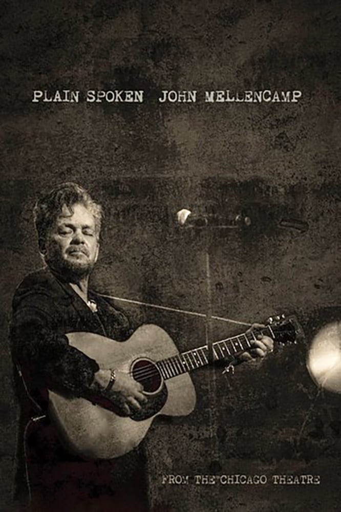 John Mellencamp: Plain Spoken Live from The Chicago Theatre | John Mellencamp: Plain Spoken Live from The Chicago Theatre