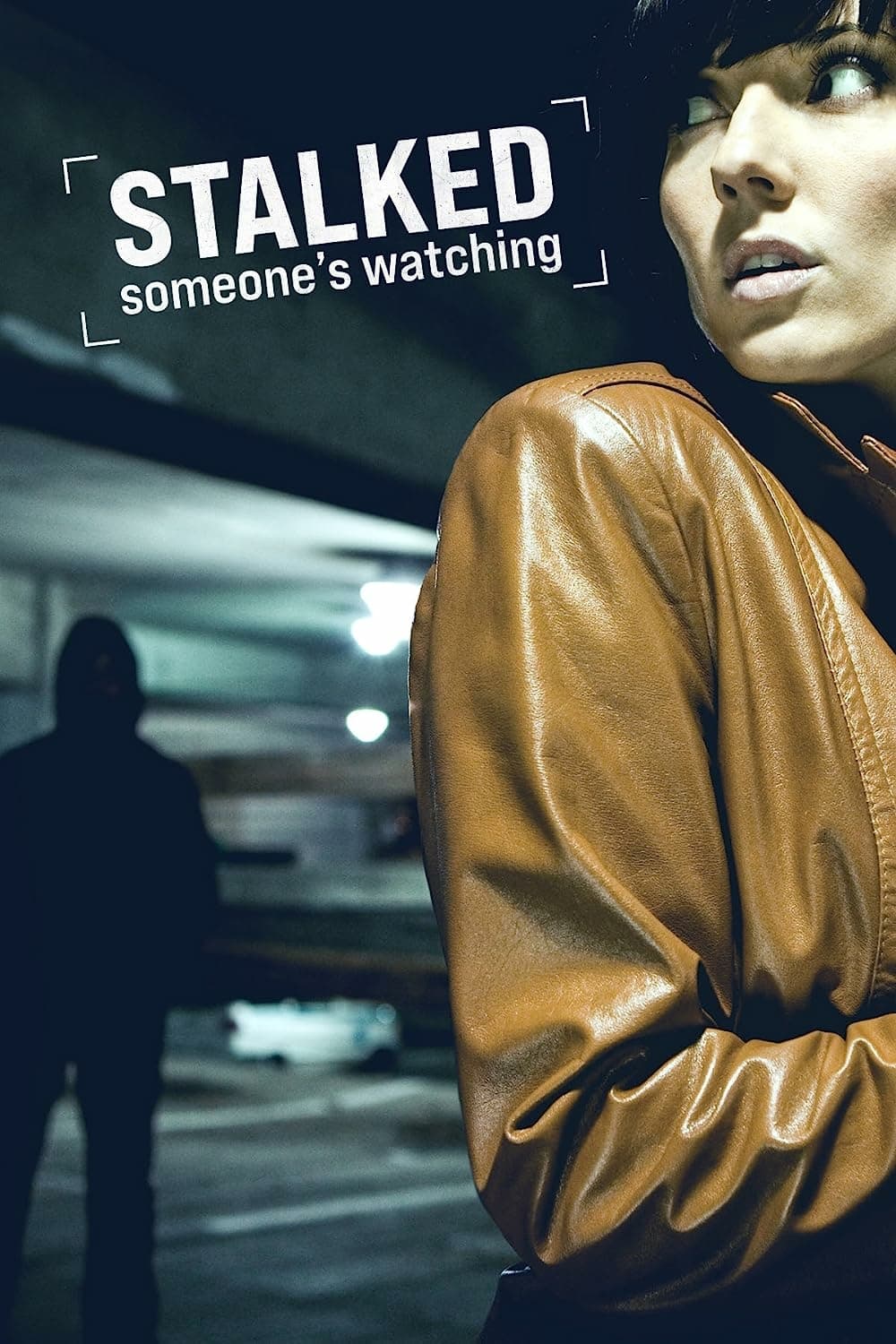 Stalked: Someone's Watching | Stalked: Someone's Watching