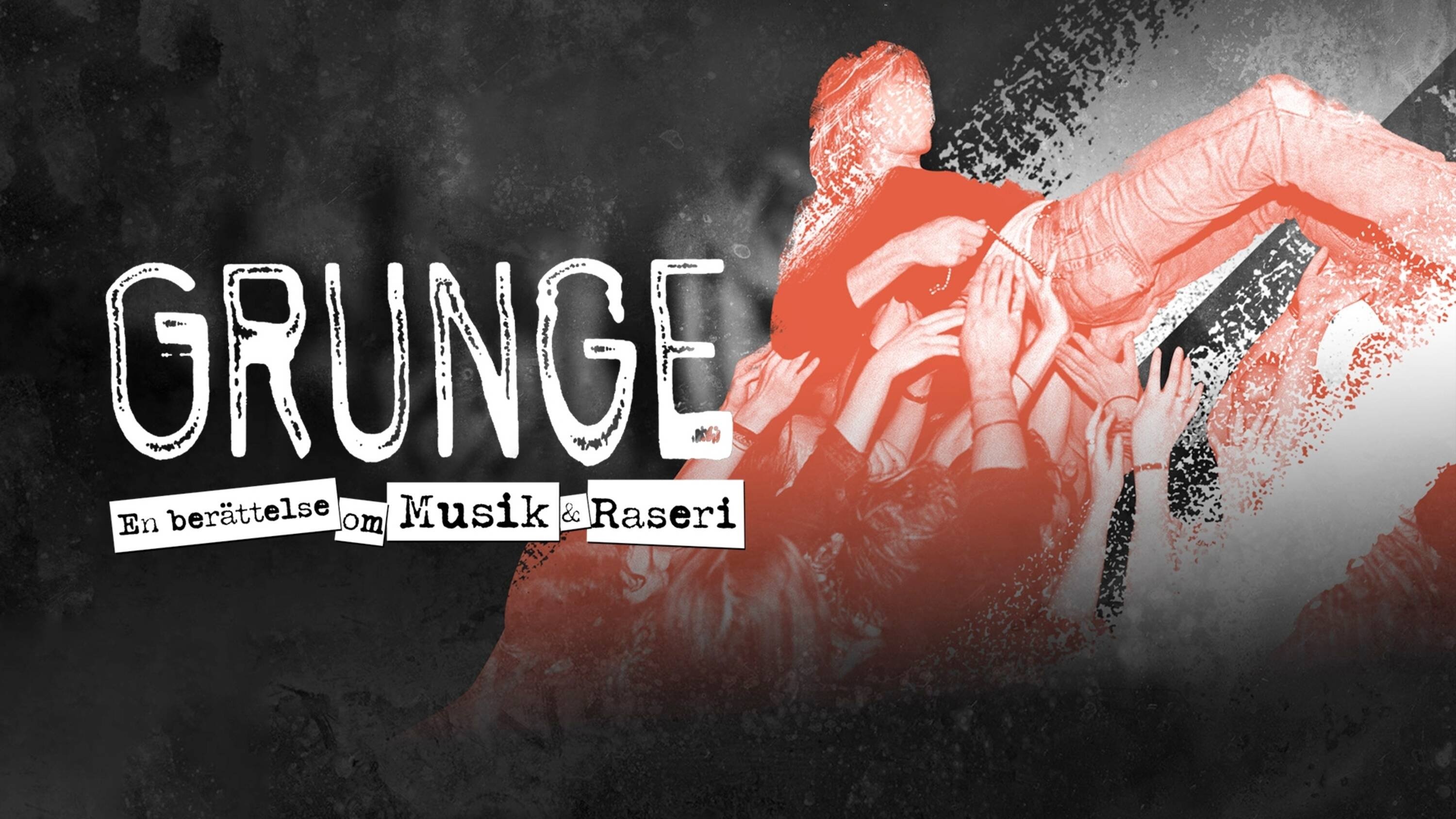 Grunge: De Musique & de Rage|Grunge: De Musique & de Rage