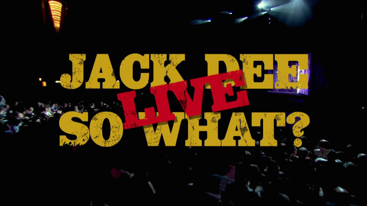 Jack Dee: So What? Live|Jack Dee: So What? Live