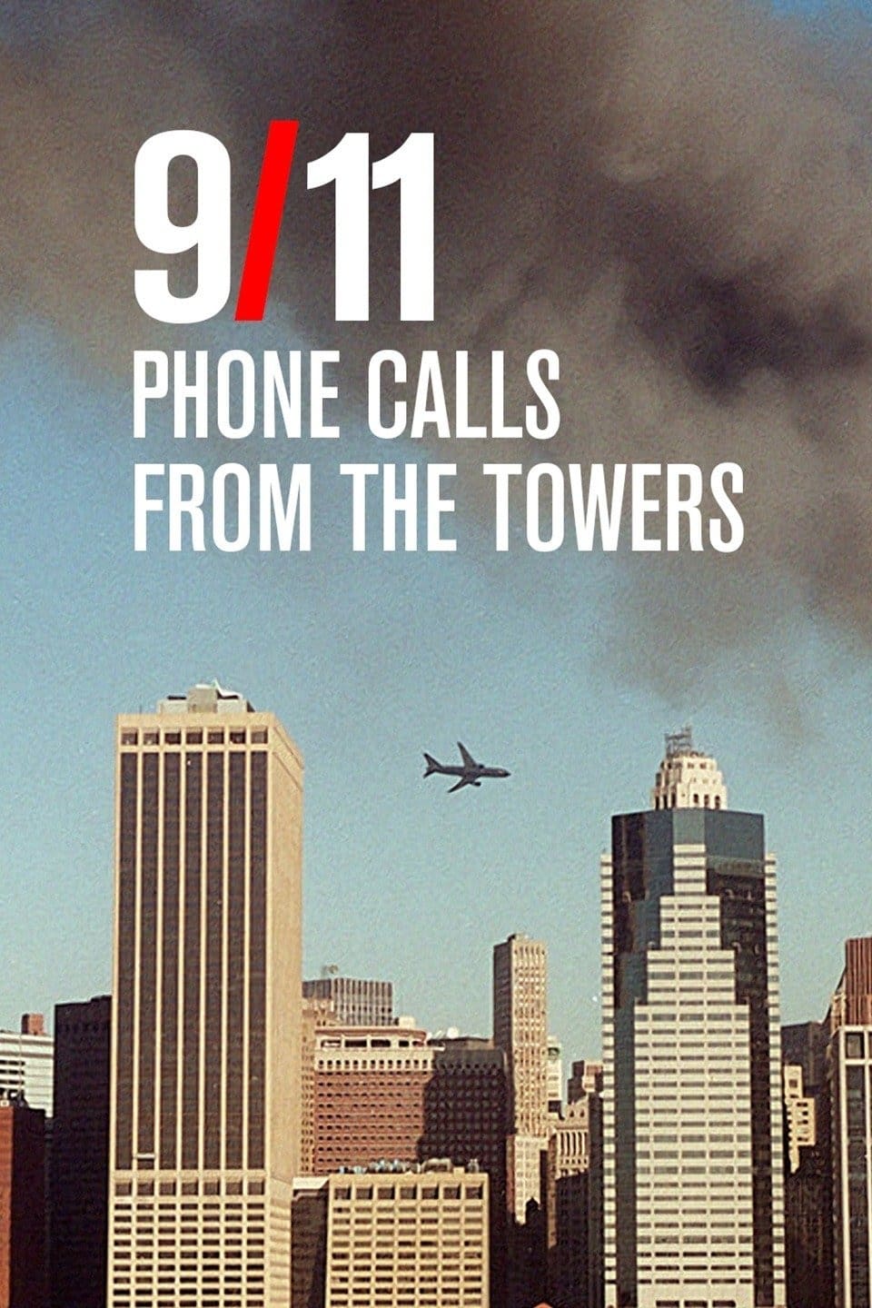 9/11: Phone Calls from the Towers | 9/11: Phone Calls from the Towers