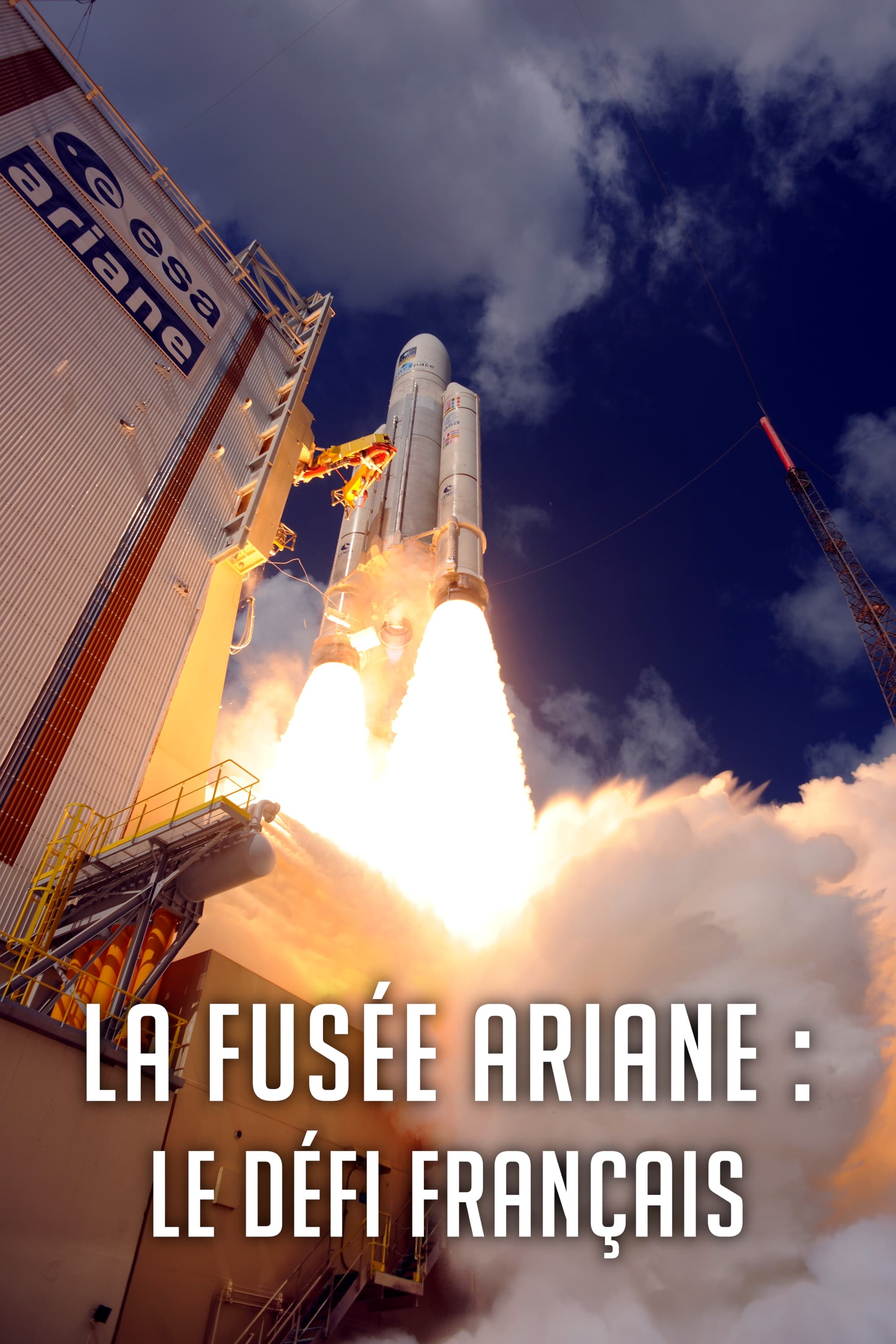 La Fusée Ariane : Le Défi français | La Fusée Ariane : Le Défi français