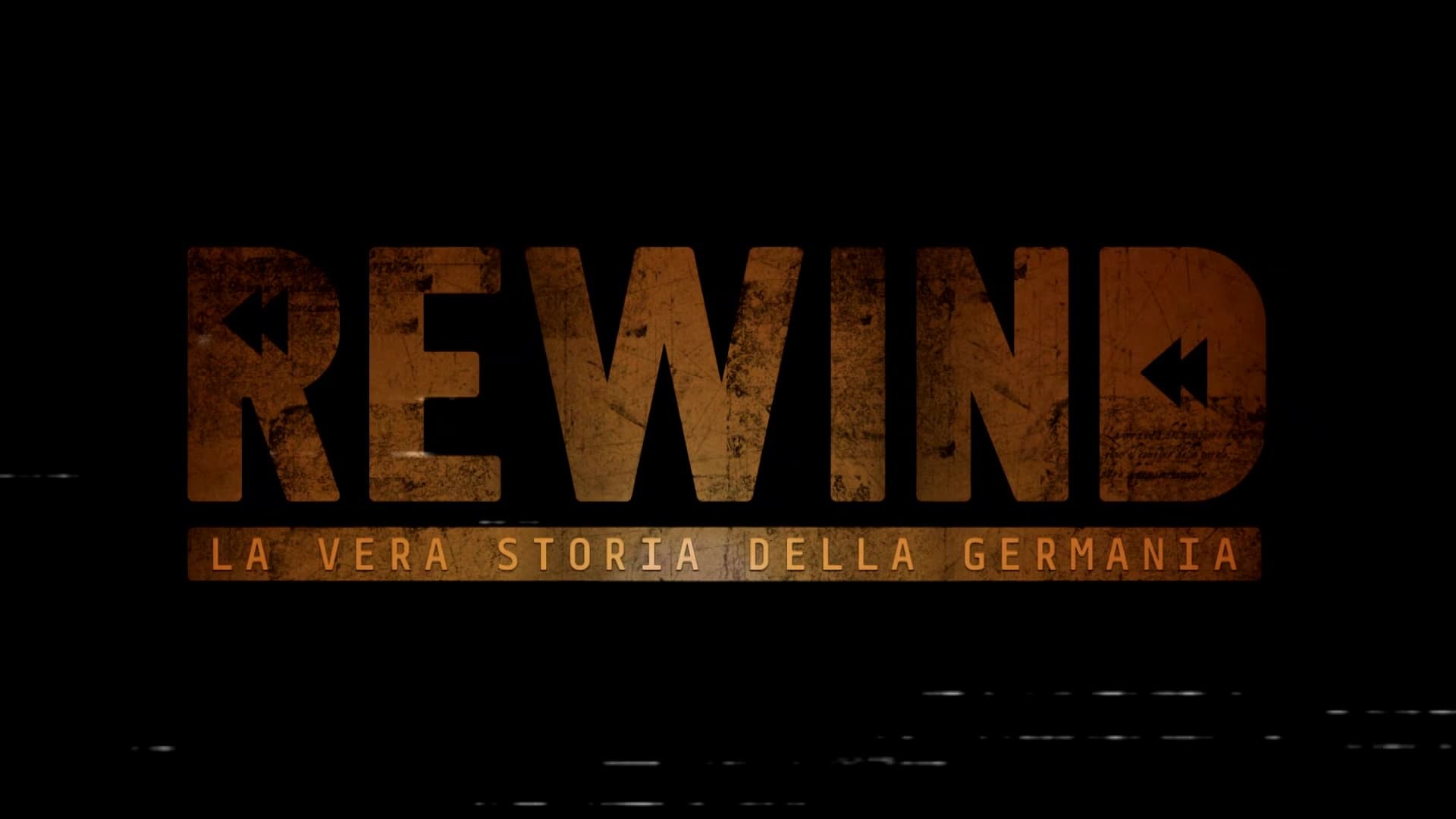 Rewind - La vera storia della Germania|Rewind - La vera storia della Germania