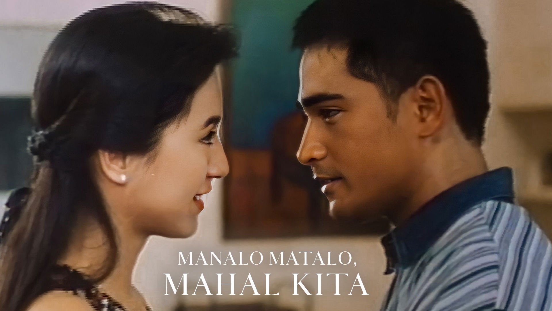 Manalo, Matalo, Mahal Kita|Manalo, Matalo, Mahal Kita