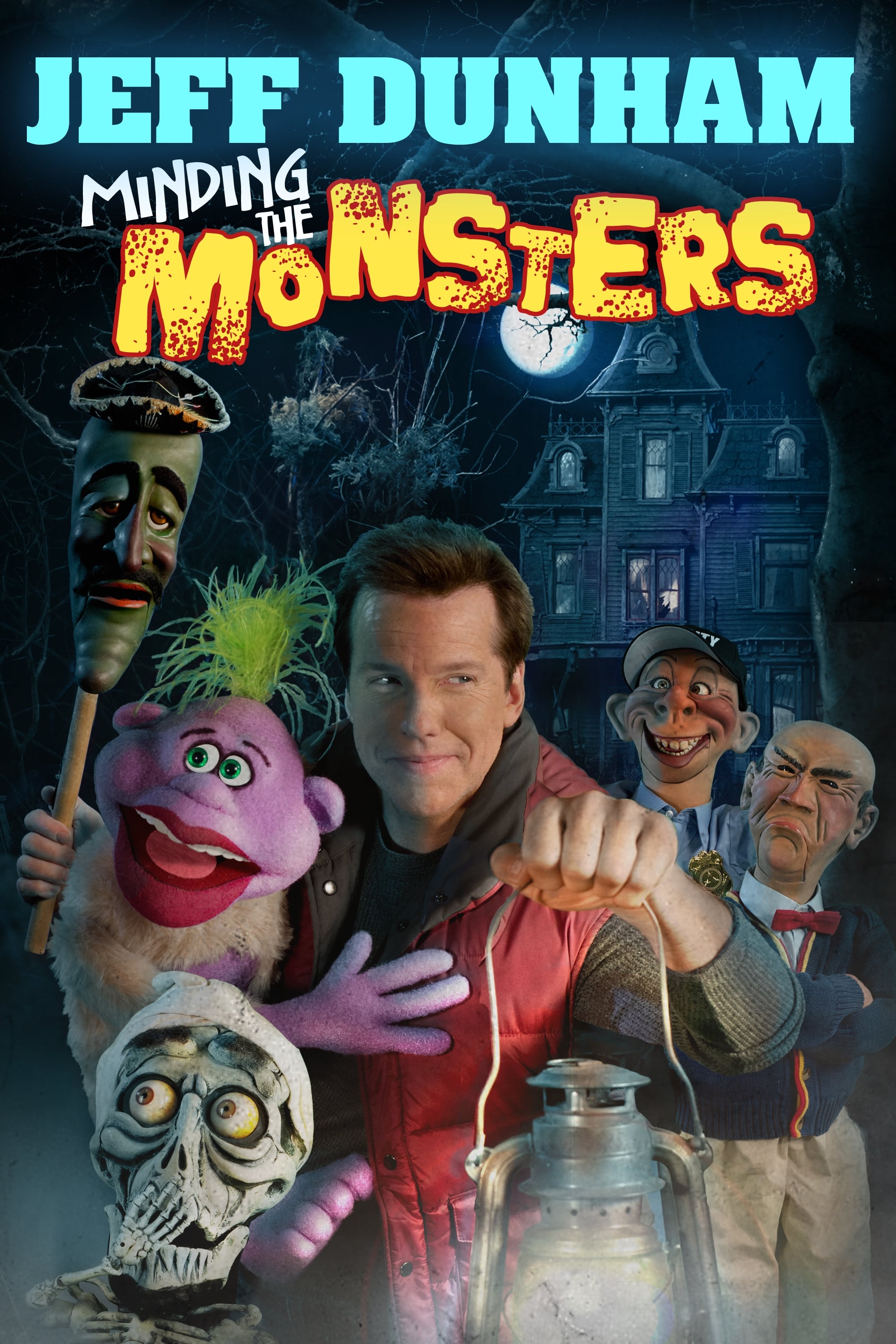 Jeff Dunham: Minding the Monsters | Jeff Dunham: Minding the Monsters