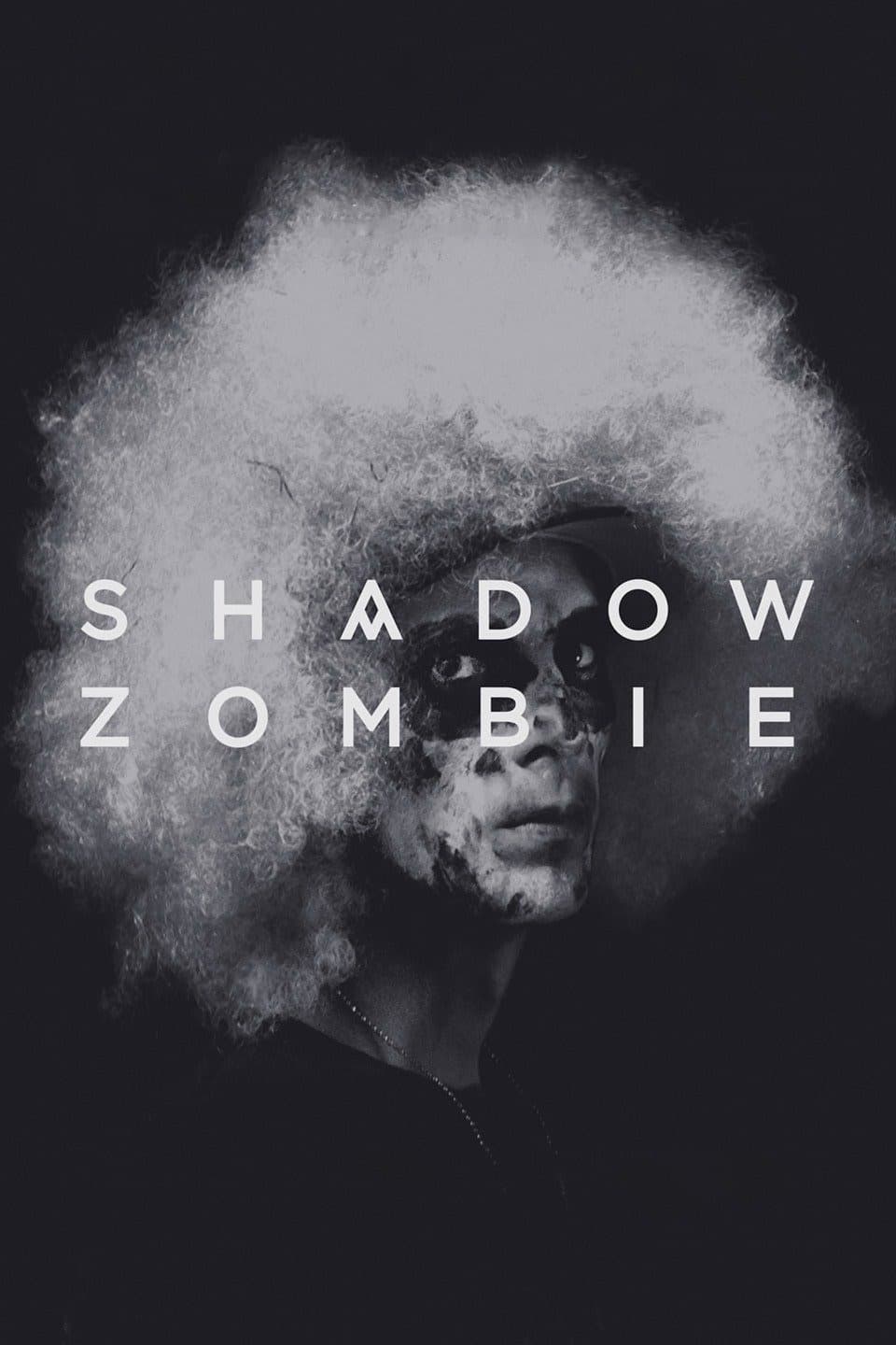 Shadow Zombie | Shadow Zombie