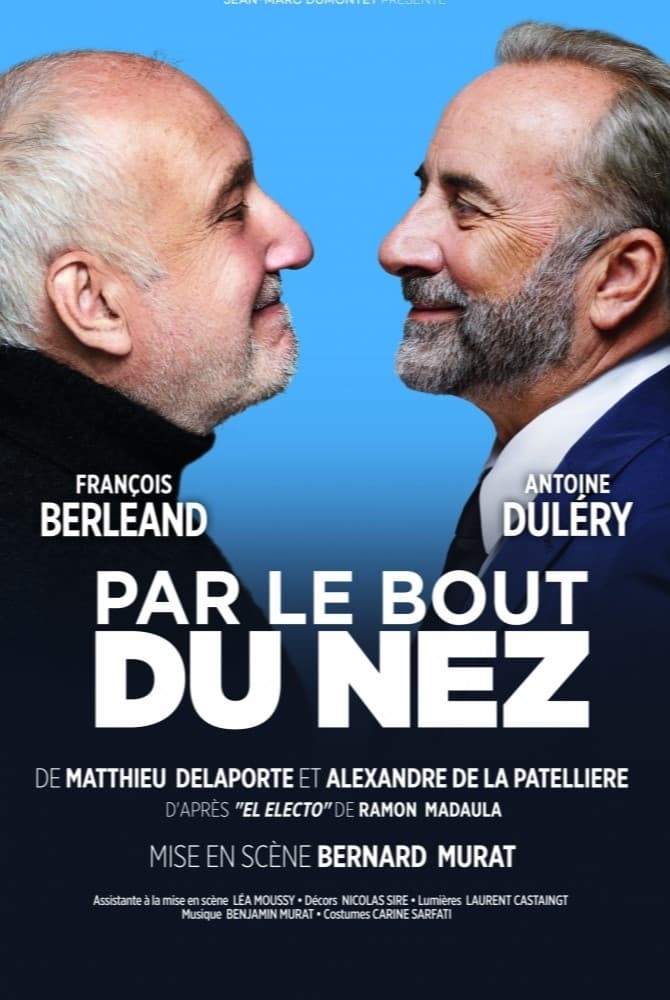 Par le bout du nez | Par le bout du nez