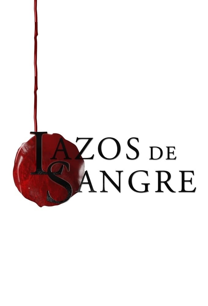 Lazos de sangre | Lazos de sangre