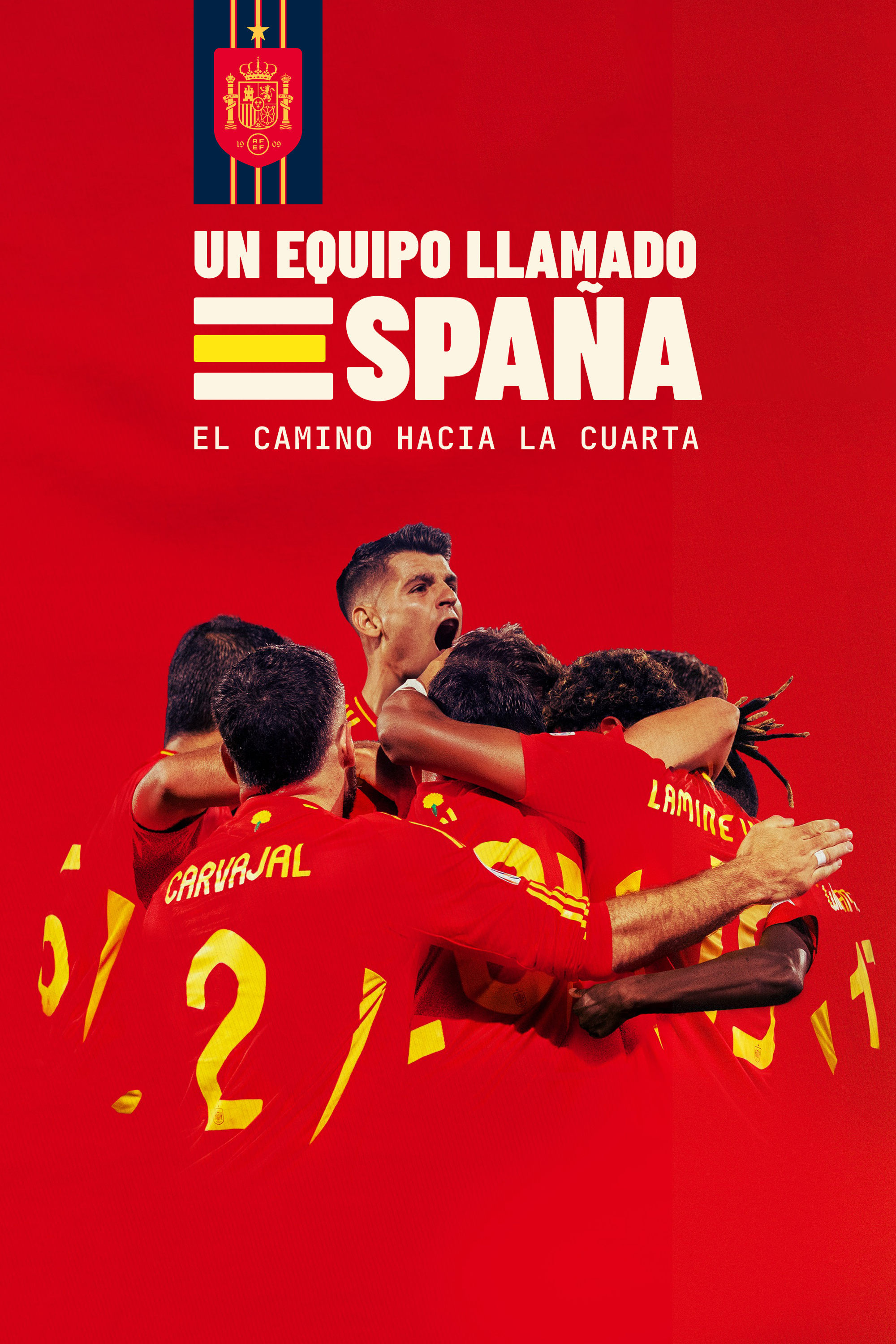 Un equipo llamado España. El camino hacia la cuarta | Un equipo llamado España. El camino hacia la cuarta