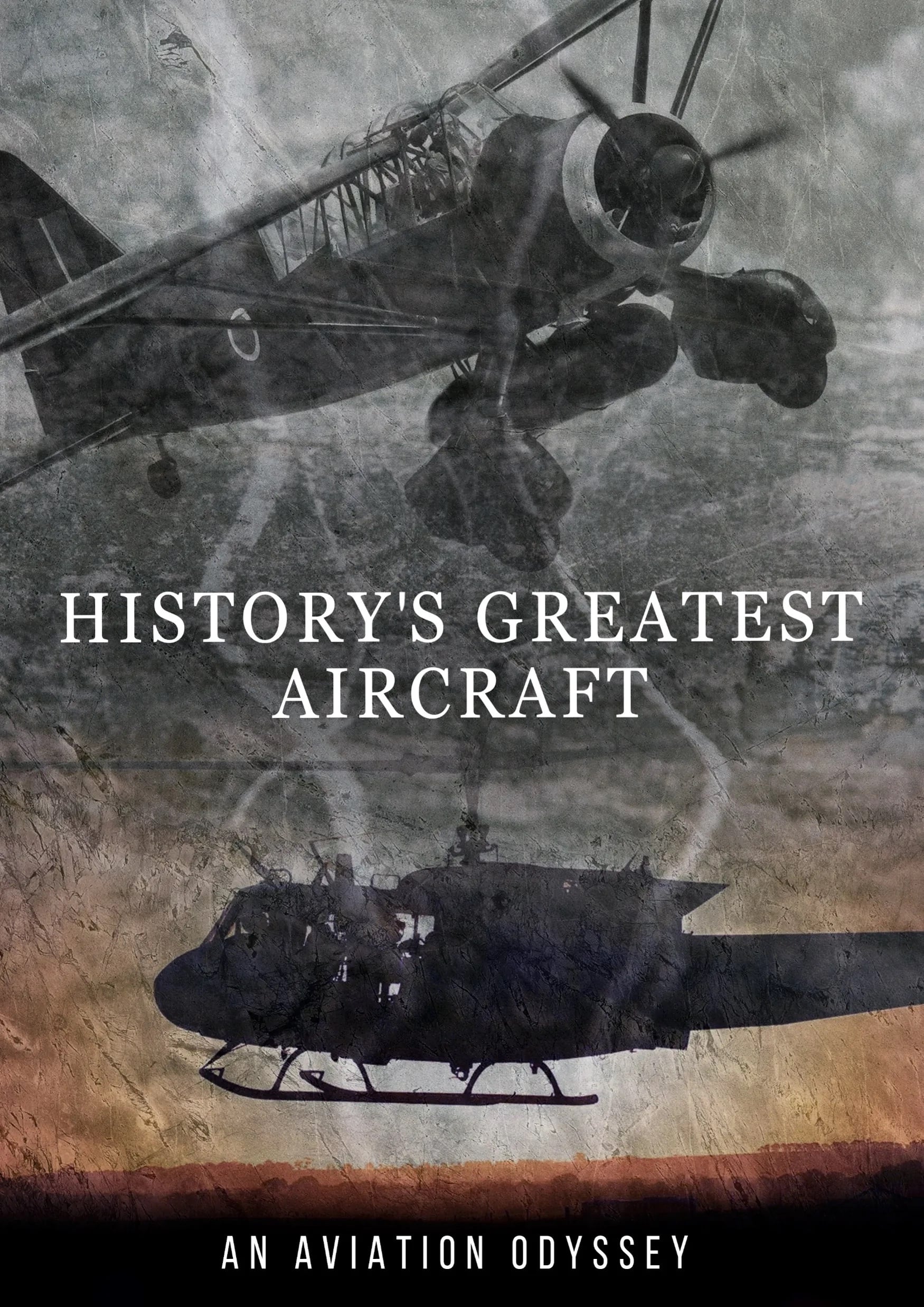 History's Greatest Aircraft | History's Greatest Aircraft