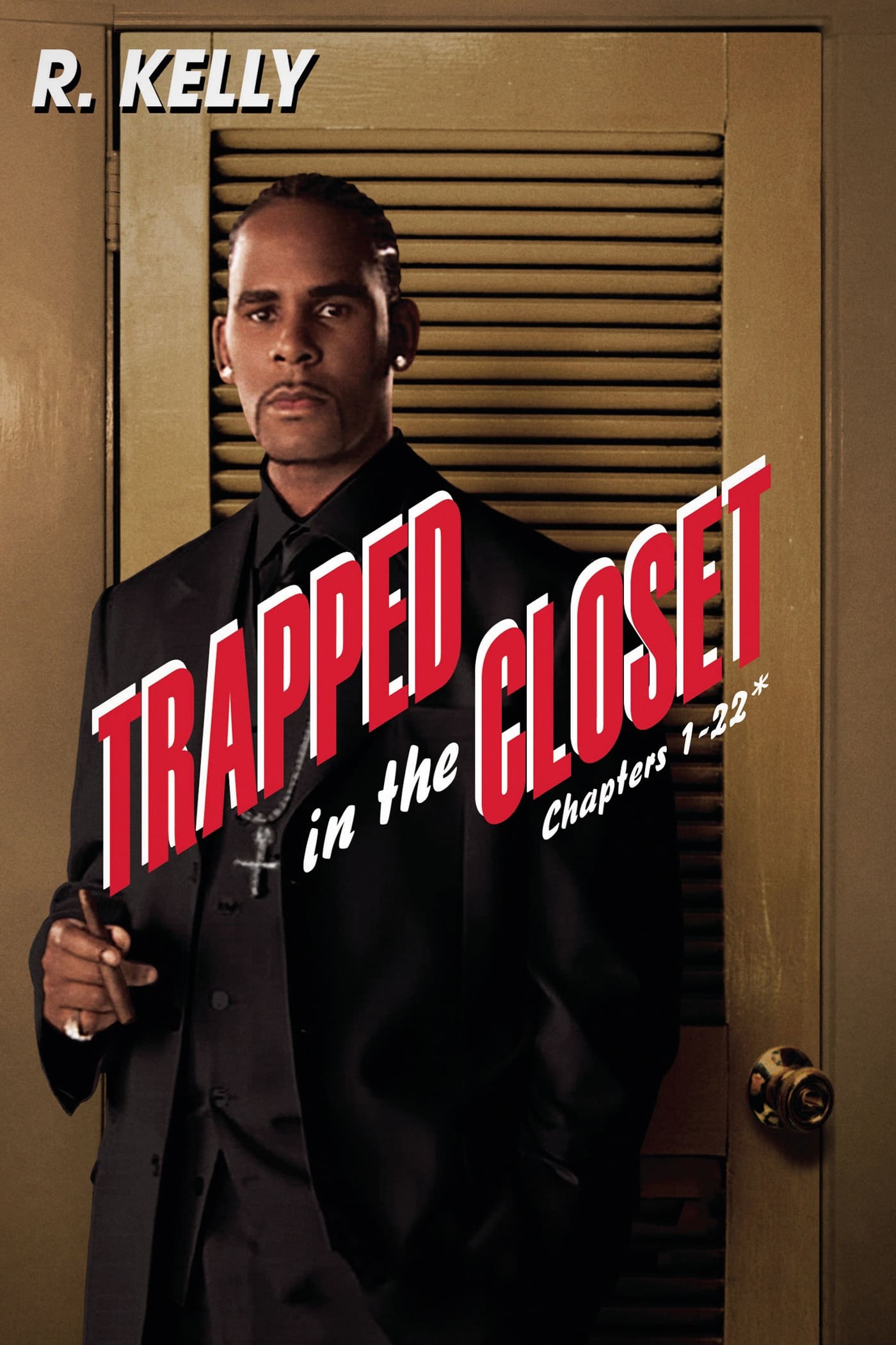 Trapped in the Closet: Chapters 1-22 | Trapped in the Closet: Chapters 1-22