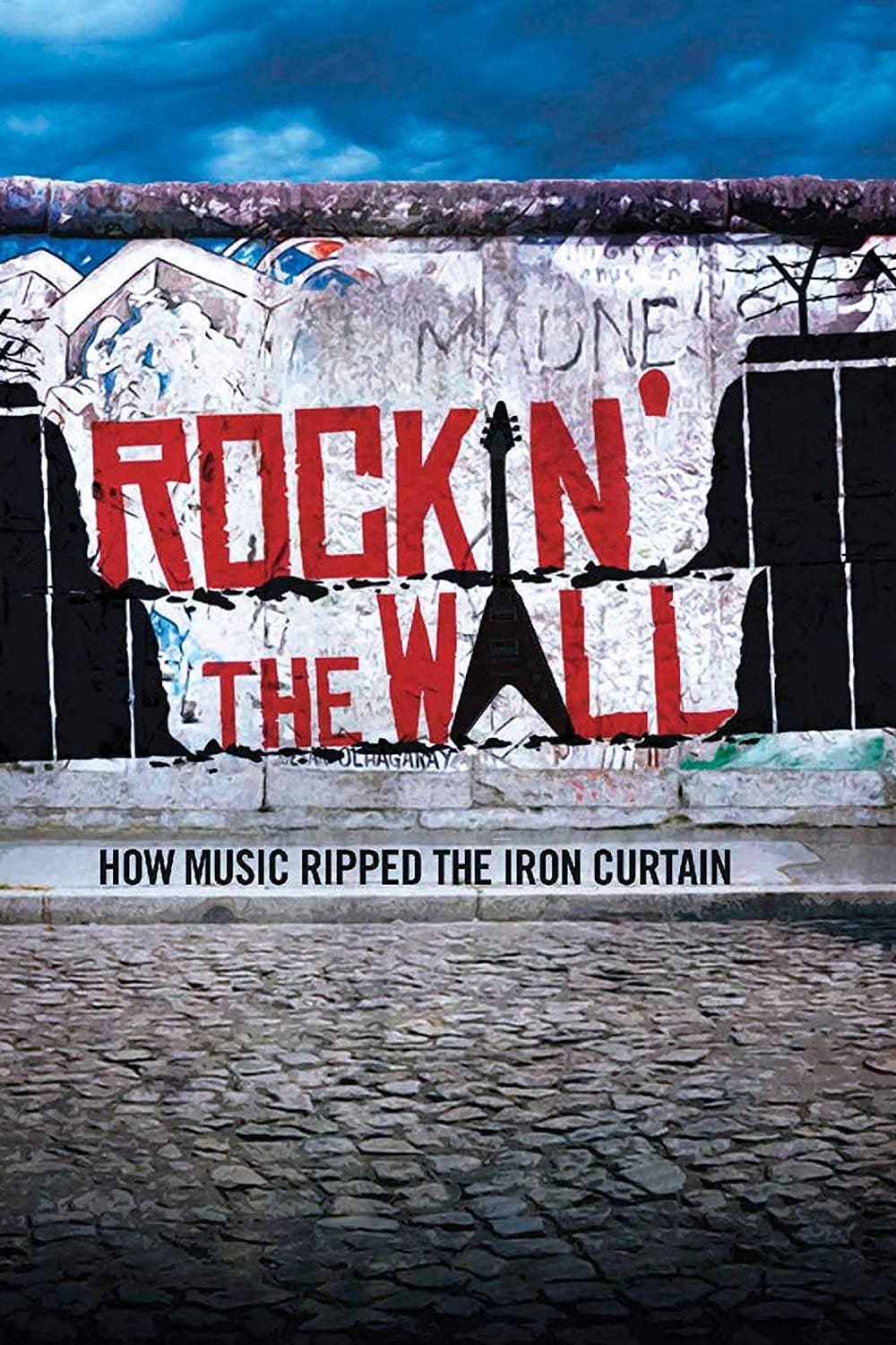 Rockin' the Wall | Rockin' the Wall