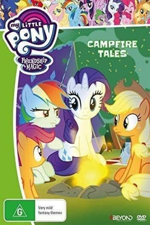 My Little Pony Friendship Is Magic: Campfire Tales | My Little Pony Friendship Is Magic: Campfire Tales