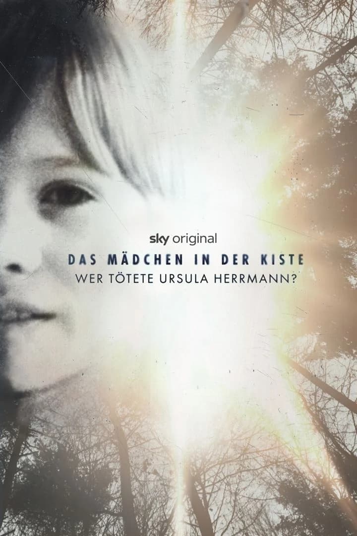 Das Mädchen in der Kiste - Wer tötete Ursula Herrmann | Das Mädchen in der Kiste - Wer tötete Ursula Herrmann