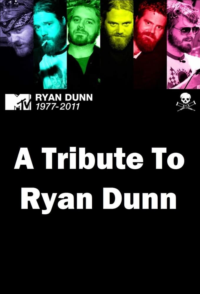 A Tribute to Ryan Dunn | A Tribute to Ryan Dunn