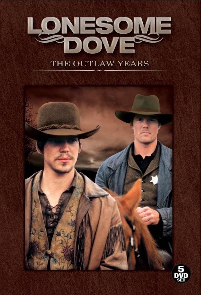 Lonesome Dove: The Outlaw Years