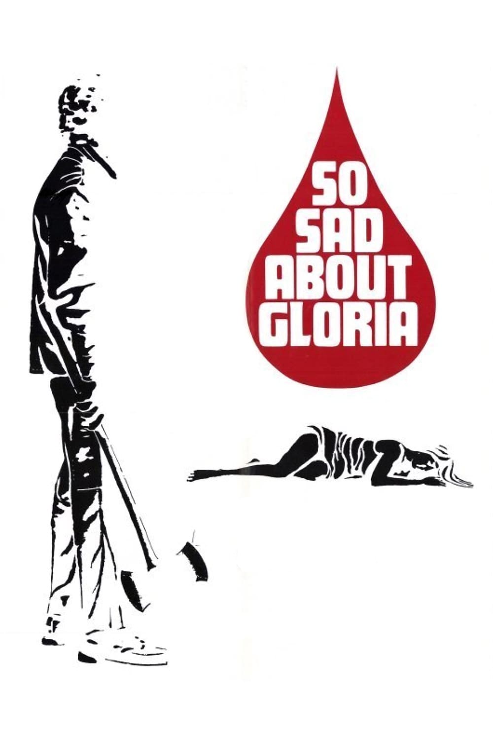 So Sad About Gloria | So Sad About Gloria