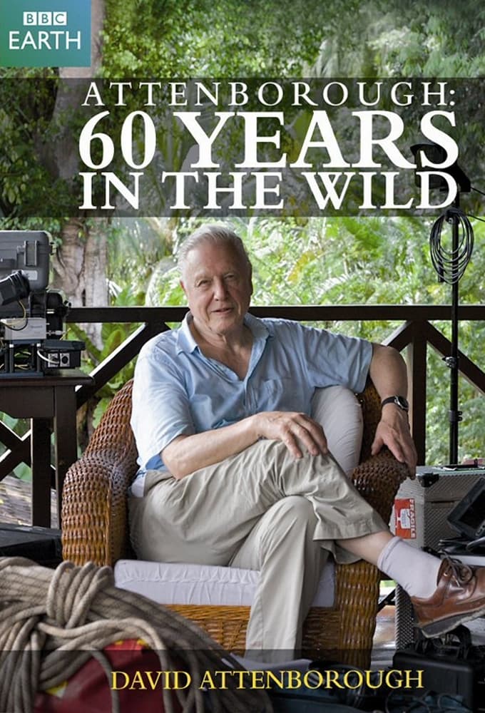 Attenborough: 60 Years in the Wild | Attenborough: 60 Years in the Wild