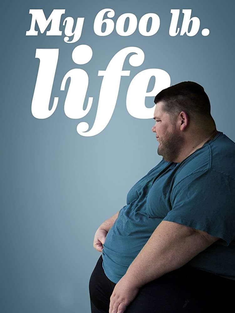 My 600-lb Life | My 600-lb Life