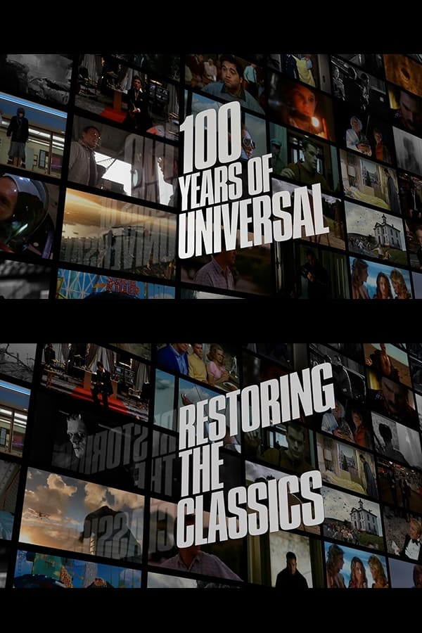 100 Years of Universal: Restoring the Classics | 100 Years of Universal: Restoring the Classics