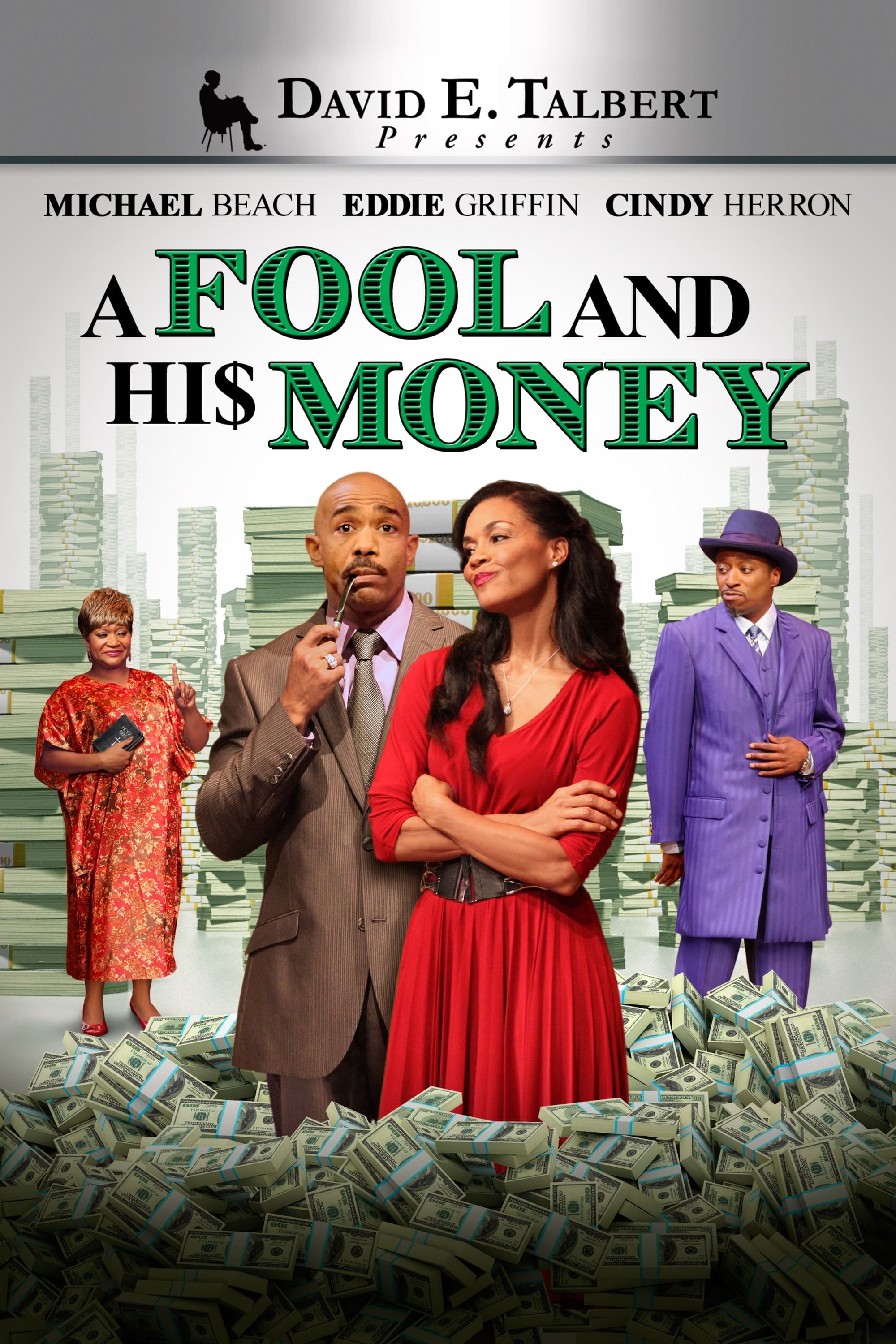 David E. Talbert's: A Fool and His Money | David E. Talbert's: A Fool and His Money