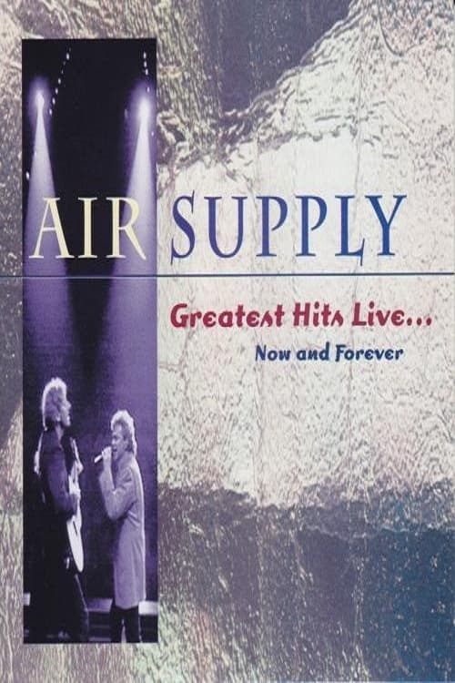 Air Supply - Now and Forever | Air Supply - Now and Forever