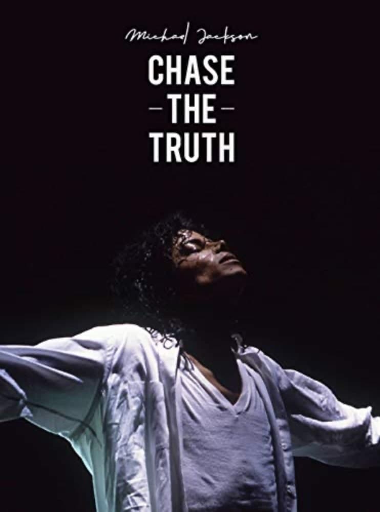 Michael Jackson: Chase the Truth | Michael Jackson: Chase the Truth